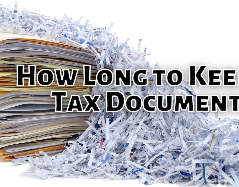 How Long to Keep Tax Documents