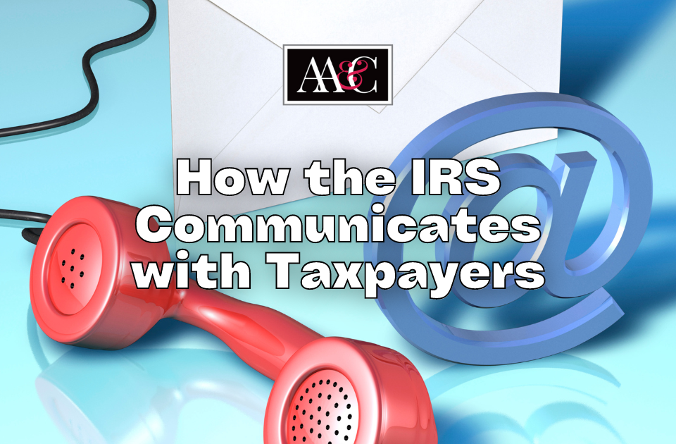 Blog header image with title "How the IRS Communicates with Taxpayers" showing a letter, @ symbol and telephone