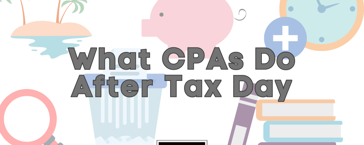 What CPAs Do After Tax Day