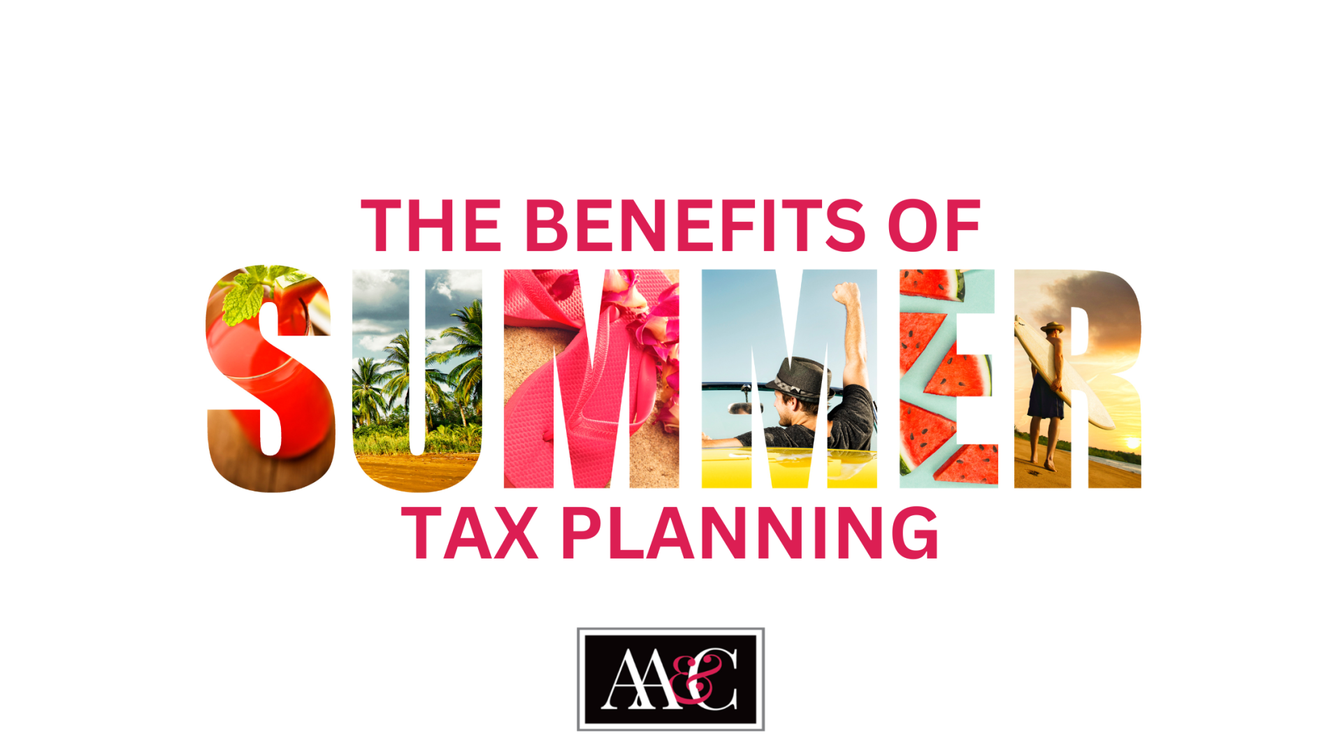 The benefits of summer tax planning