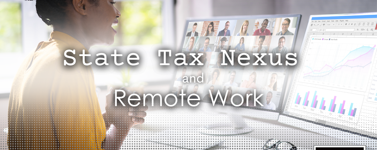 State Tax Nexus and Remote Work