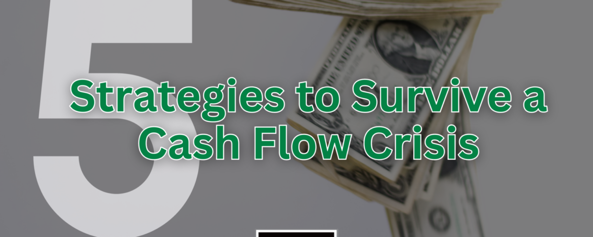 5 strategies to survive a cash flow crisis title image with dollar bills