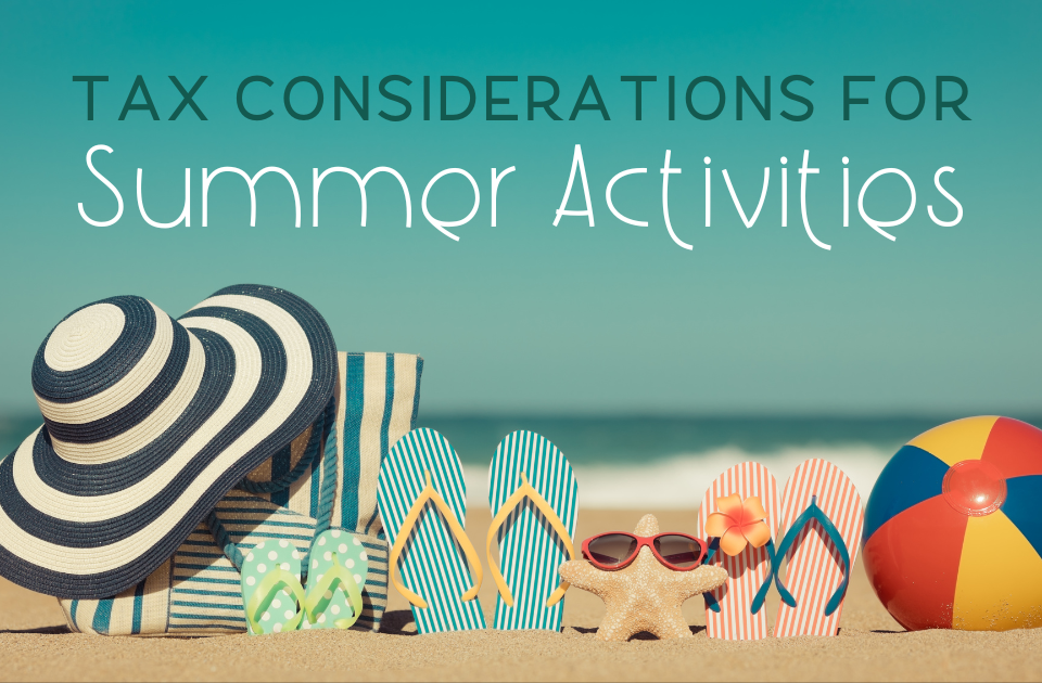 beach items in the sand with the title Tax Considerations for Summer Activities