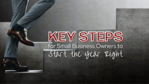 Key Steps for Small Business Owners to Start the New Year Right