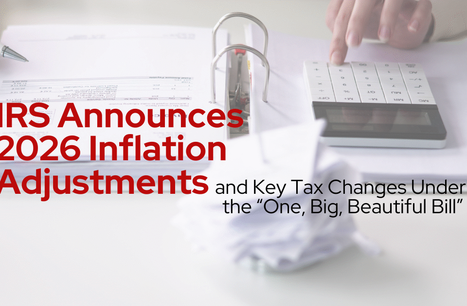 IRS Announces 2026 Inflation Adjustments
