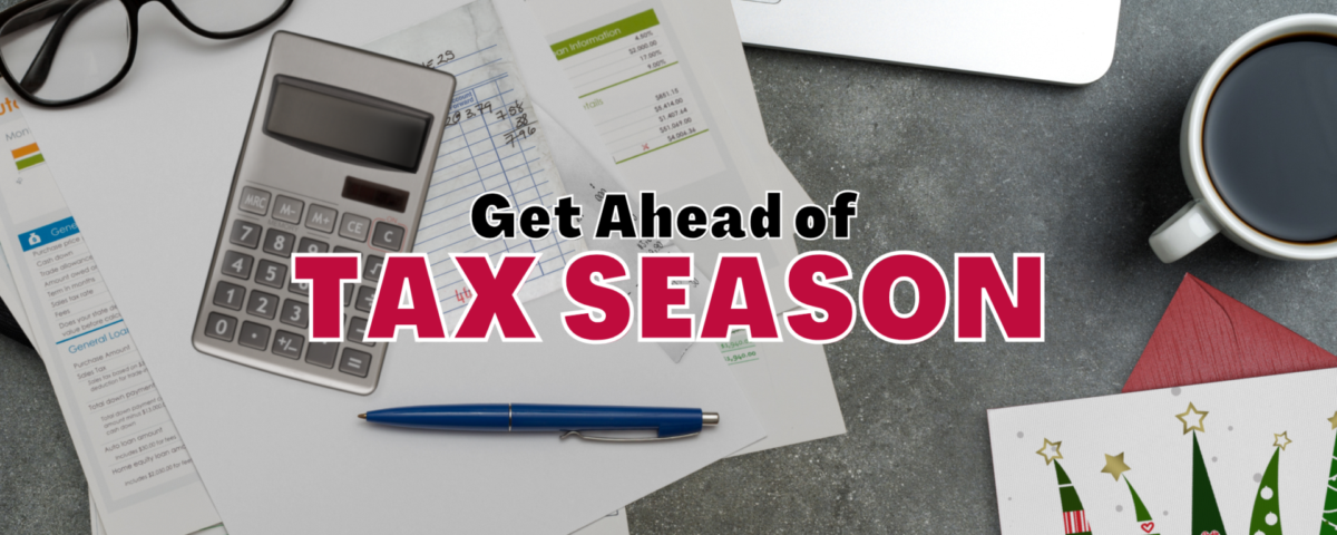 holiday desktop; Get Ahead of Tax Season