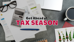 holiday desktop; Get Ahead of Tax Season
