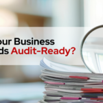 files and a magnifying glass with text are your business records audit-ready